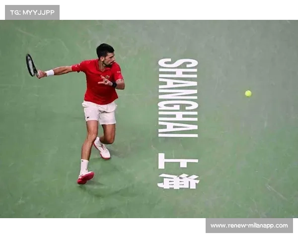 德约科维奇再创纪录成为上海大师赛史上最年长四强选手