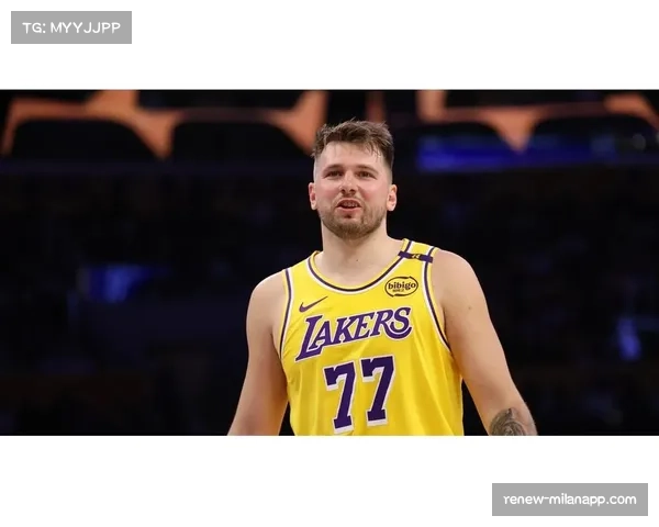 湖人迎接新篇章 东契奇与里夫斯引领未来 雷迪克能否成功改革球队